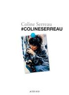 Couverture du livre « #colineserreau » de Coline Serreau aux éditions Actes Sud