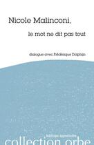 Couverture du livre « Le mot ne dit pas tout » de Nicole Malinconi et Frederique Dolphijn aux éditions Esperluete