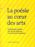 Couverture du livre « La poésie au coeur des arts » de Bruno Doucey et Christian Poslaniec aux éditions Bruno Doucey