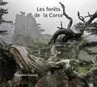 Couverture du livre « Au coeur des forêts Corses : comme un souffle dans les arbres » de Stephane Guiraud aux éditions Alain Piazzola