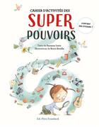 Couverture du livre « Cahier d'activites des superpouvoirs (coll. grain de folie) » de Susanna Isern/Rocio aux éditions Pere Fouettard