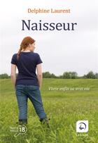 Couverture du livre « Naisseur » de Delphine Laurent aux éditions Editions De La Loupe