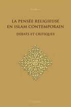 Couverture du livre « La pensée religieuse en Islam contemporain ; débats et critiques » de Ziad Hafez aux éditions Paul Geuthner