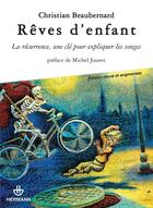 Couverture du livre « Reves d'enfant ; la récurrence, une clé pour expliquer les songes » de Christian Beaubernard aux éditions Hermann