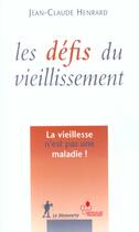 Couverture du livre « Les défis du vieillissement » de Jean-Claude Henrard aux éditions La Decouverte
