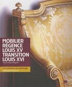 Couverture du livre « Mobilier régence Louis XV transition Louis XVI » de Claude-Paule Wiegandt aux éditions Massin
