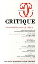 Couverture du livre « Revue critique n.766 ; critique t.766 ; « François Jullien, retour de Chine » » de Revue Critique aux éditions Minuit