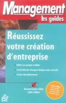 Couverture du livre « Réussissez votre création d'entreprise » de Guyot-Tabet/Colders aux éditions Esf