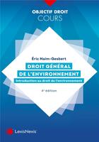 Couverture du livre « Droit général de l'environnement » de Eric Naim-Gesbert aux éditions Lexisnexis