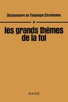 Couverture du livre « Les grands themes de la foi t1 » de  aux éditions Mame