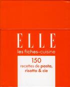 Couverture du livre « Elle ; les fiches-cuisine ; 150 recettes de pasta, risotto et cie ; coffret » de  aux éditions Glenat