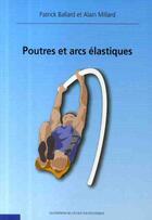 Couverture du livre « Poutres & arcs élastiques » de Ballard/Millard aux éditions Ellipses