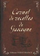 Couverture du livre « Carnet de recettes de Gascogne » de Marie-Brigitte Voy aux éditions Ouest France
