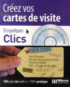 Couverture du livre « Créez vos cartes de visite ; 15 projets clé en main sur le cd-rom » de Marie-Laure Bechet aux éditions Micro Application