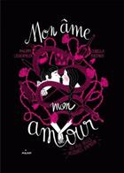 Couverture du livre « Mon âme, mon amour » de Philippe Lechermeier et Isabella Mazzanti aux éditions Milan