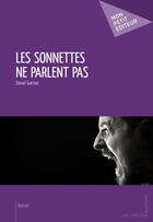 Couverture du livre « Les sonnettes ne parlent pas » de Daniel Garnier aux éditions Publibook