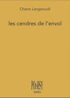 Couverture du livre « Les cendres de l'envol » de Chams Langaroudi aux éditions Eres