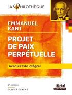 Couverture du livre « Le projet de paix perpétuelle de Kant ; avec le texte intégral (2e édition) » de Olivier Dekens aux éditions Breal