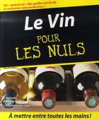 Couverture du livre « Le vin pour les nuls ; 54 idées gourmandes de sauces aux vins et spiritueux (4e édition) » de M Ewing-Mulligan et E Mccarthy aux éditions First