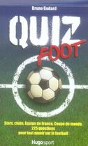 Couverture du livre « Quiz foot » de Godard/Rolland aux éditions Hugo Sport
