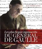 Couverture du livre « Les plus beaux manuscrits du général de Gaulle » de Jean-Pierre Gueno aux éditions Hugo Image