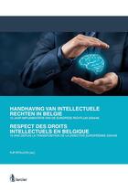 Couverture du livre « Respect des droits intellectuels en Belgique ; 10 ans depuis la transposition de la directive européenne 2004/48 » de Flip Petillion aux éditions Larcier