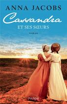 Couverture du livre « Cassandra et ses soeurs » de Anna Jacobs aux éditions Archipel