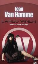 Couverture du livre « Largo Winch Tome 3 : le dernier des Doges » de Jean Van Hamme aux éditions Bragelonne