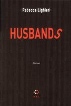 Couverture du livre « Husbands » de Rebecca Lighieri aux éditions P.o.l