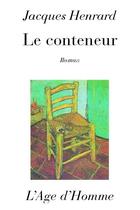 Couverture du livre « Conteneur » de Jacques Henrard aux éditions L'age D'homme