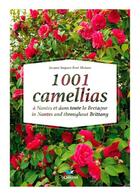 Couverture du livre « 1001 camélias à Nantes et dans toute la Bretagne » de Mahuas aux éditions D'orbestier