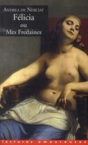Couverture du livre « Félicia ou mes fredaines » de Andrea De Nerciat aux éditions La Musardine