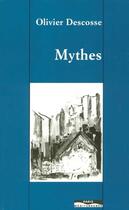Couverture du livre « Mythes » de Olivier Descosse aux éditions Paris-mediterranee