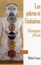 Couverture du livre « Les çakras et l'initiation » de Michel Coquet aux éditions Dervy