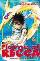 Couverture du livre « Flame of recca t.6 » de Nobuyuki Anzai aux éditions Delcourt