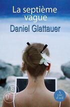 Couverture du livre « La septième vague » de Daniel Glattauer aux éditions A Vue D'oeil