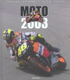 Couverture du livre « Moto 2003 » de Arnaud Briand aux éditions Horizon Illimite