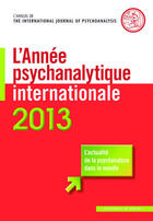 Couverture du livre « L'année psychanalytique internationale (édition 2013) » de Jean-Michel Quinodoz aux éditions In Press