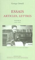 Couverture du livre « Essais, articles, lettres t. 3 - (1943-1945) » de George Orwell aux éditions Ivrea