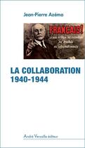 Couverture du livre « Vichy-Paris, les collaborations ; histoire et mémoires » de Jean-Pierre Azema aux éditions Andre Versaille
