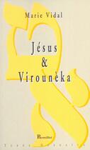 Couverture du livre « Jesus & virouneka » de Marie Vidal aux éditions Romillat
