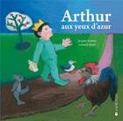 Couverture du livre « Arthur aux yeux d'azur » de Jacques Roman et Lenaick Durel aux éditions La Joie De Lire