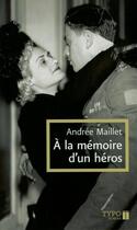Couverture du livre « À la mémoire d'un héros » de Andree Maillet aux éditions Typo