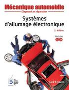 Couverture du livre « Systèmes d'allumage électronique ; diagnostic et réparation (2e édition) » de Jack Erjavec aux éditions Reynald Goulet