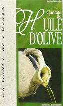 Couverture du livre « Cantate de l'huile d'olive » de Jacques Bonnadier aux éditions Barthelemy Alain