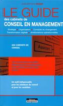 Couverture du livre « Le guide des cabinets de conseil en management (14e édition) » de Jean-Baptiste Hugot aux éditions Management