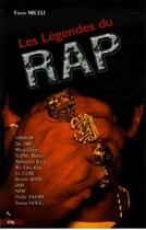 Couverture du livre « Les legendes du rap » de Miceli-F aux éditions City