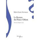 Couverture du livre « Le roman du prince Othon » de Robert Louis Stevenson aux éditions Sillage