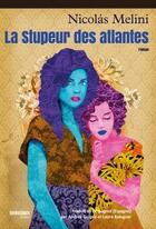 Couverture du livre « La stupeur des atlantes » de Melini Nicolas aux éditions Jean-marie Desbois - Geneprove