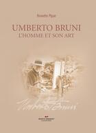 Couverture du livre « Umberto Bruni » de Rosette Pipar aux éditions Marcel Broquet